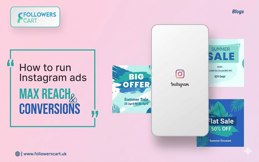 How to run Instagram ads for maximum reach and conversions